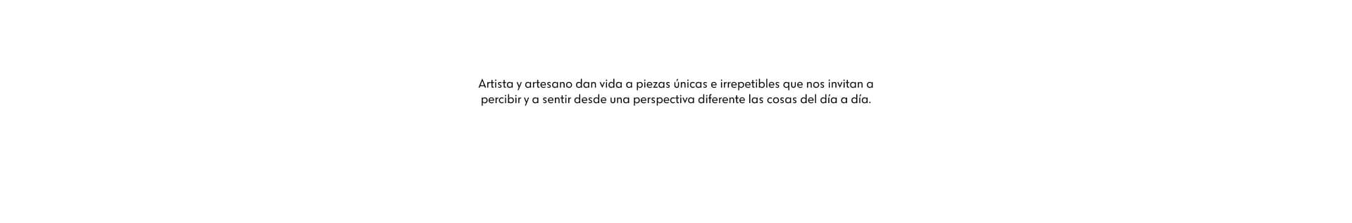 Artista y artesano crean piezas únicas con una perspectiva diferente para crear nuestras piezas  Mascaró SS24.